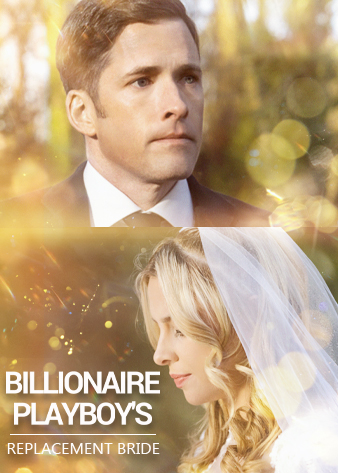 Billionaire Playboy's Replacement Bride poster