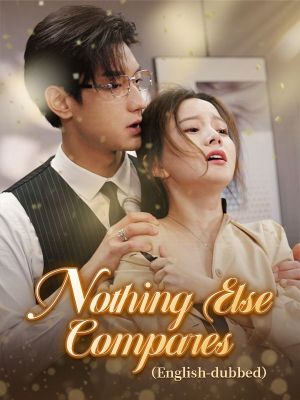 Nothing Else Compares(DUBBED)