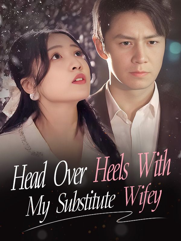 Head Over Heels With My Substitute Wifey poster