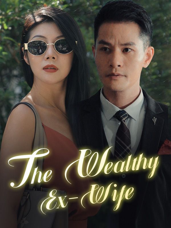 The Wealthy Ex-Wife — blurred background