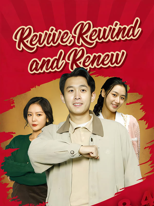 Revive, Rewind and Renew poster
