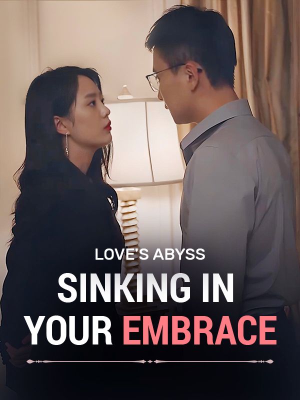 Love's Abyss: Sinking in Your Embrace poster