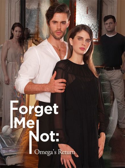 Forget Me Not: Omega’s Return