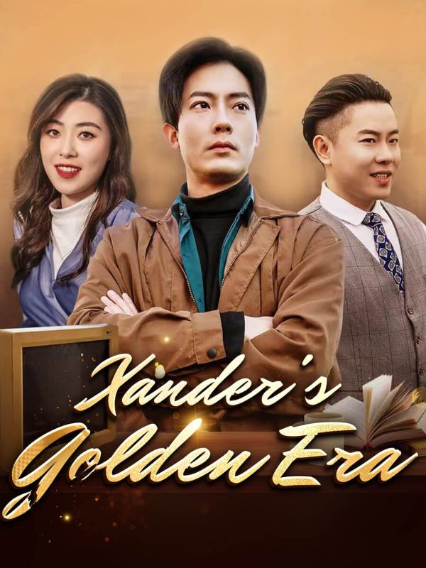 Xander's Golden Era poster