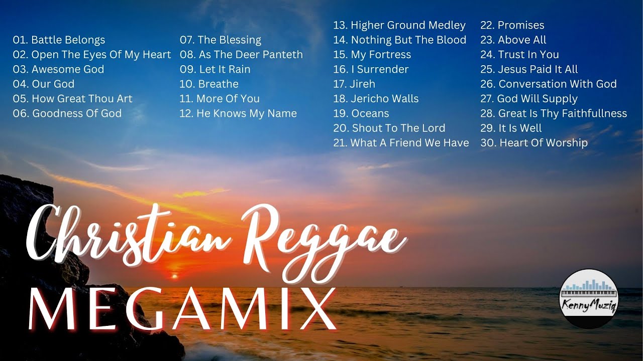 Christian Reggae MEGAMIX! – KennyMuziq - June 2023