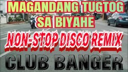 #4k ROADTRIP| TUGTUGAN SA KALYE||NON-STOP DISCO REMIX MUSIC| TRIP MALINAO TO KALIBO AKLAN!