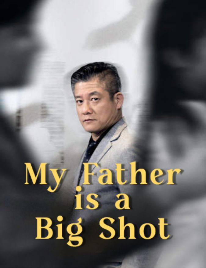 My Father is a Big Shot poster