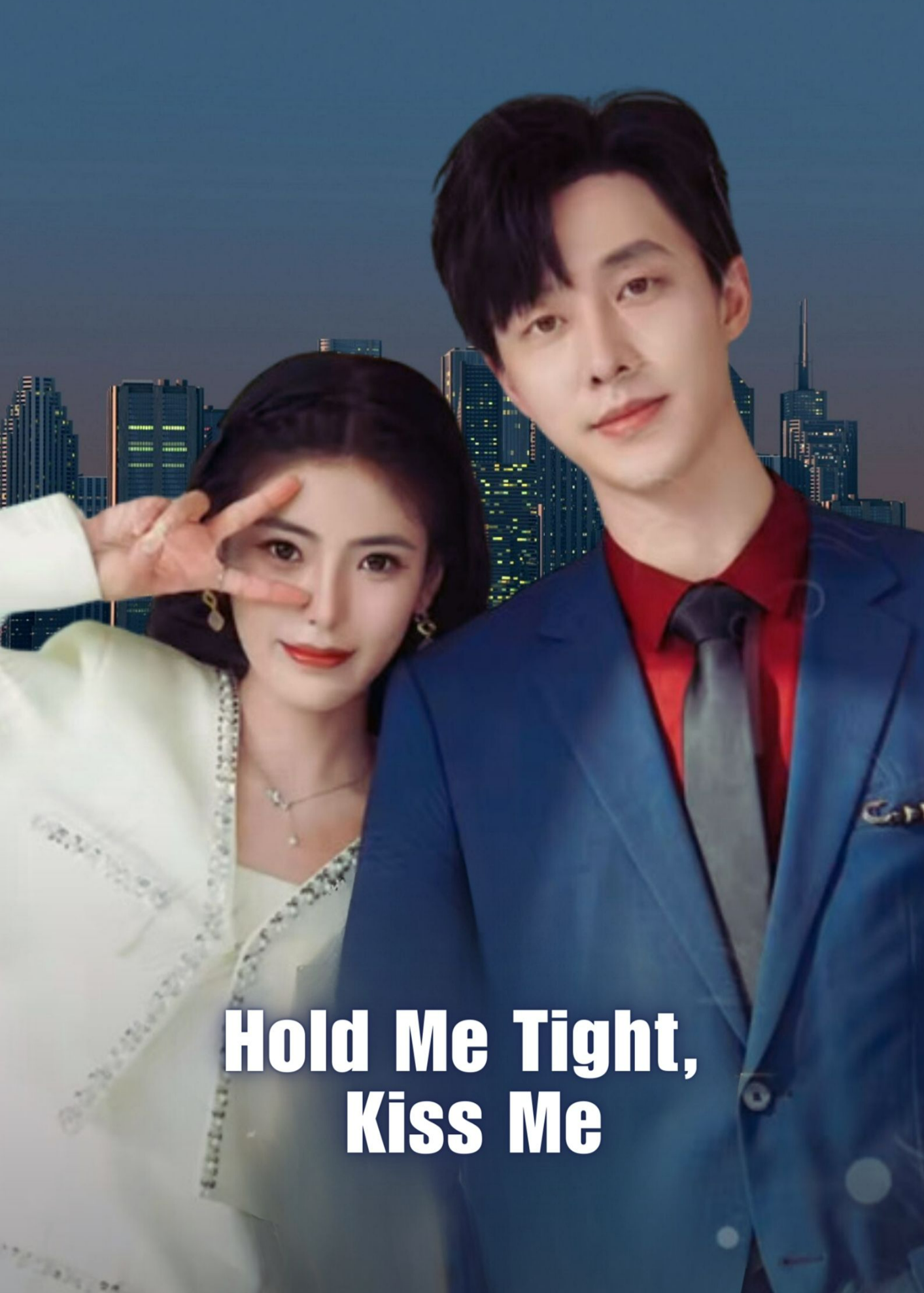 Hold Me Tight, Kiss Me poster