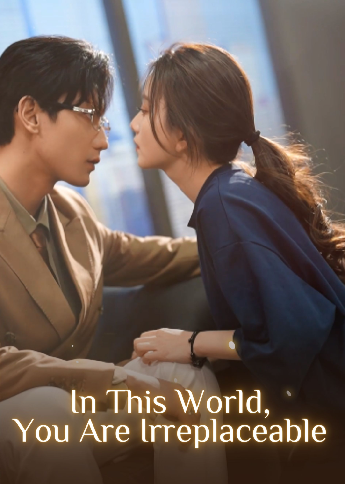 In This World, You Are Irreplaceable poster