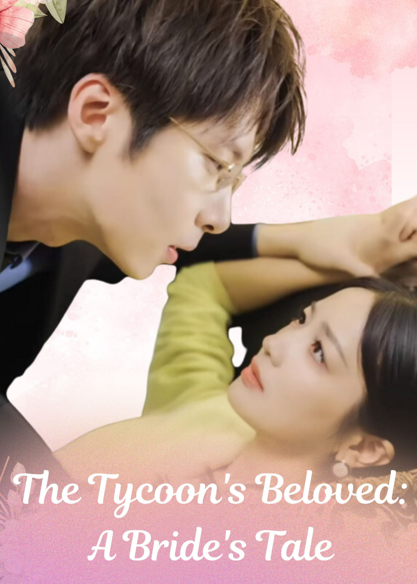 The Tycoon's Beloved: A Bride's Tale poster