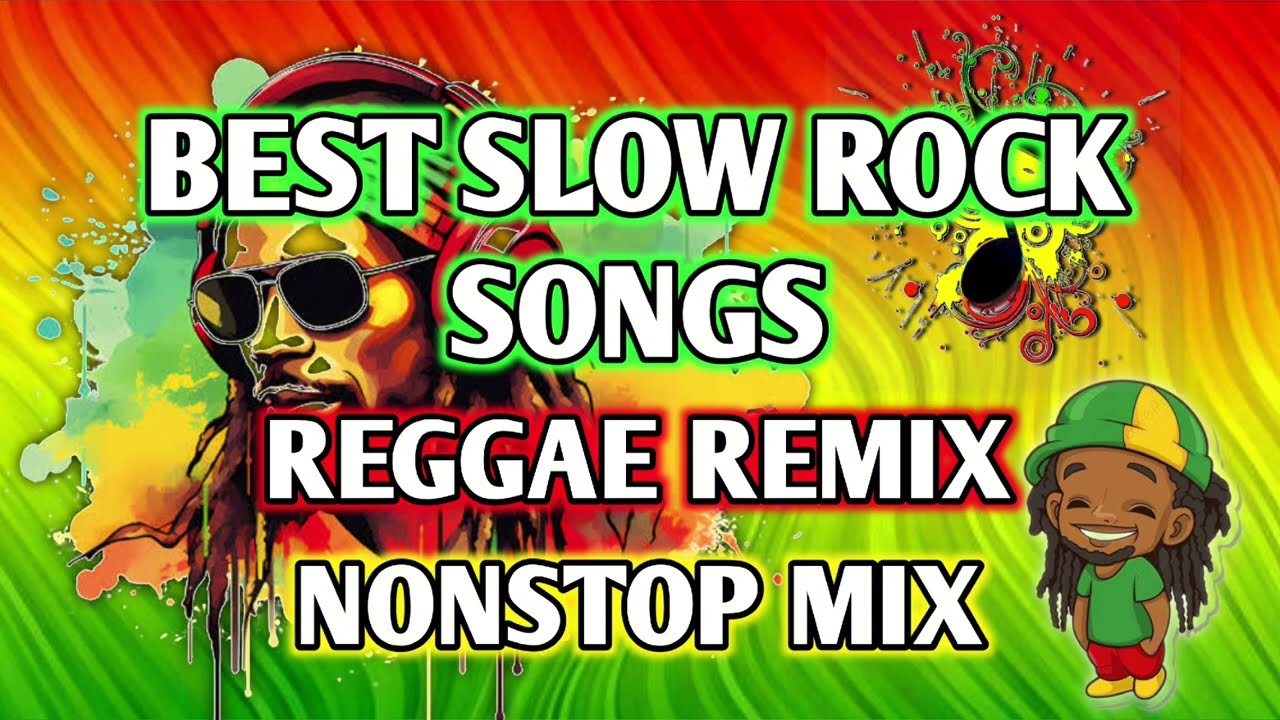 BEST SLOW ROCK LOVE SONGS | REGGAE REMIX | NONSTOP MIX - DJ SOYMIX