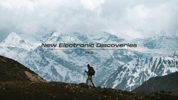 New Electronic Discoveries | Playlist (Pt.5)
