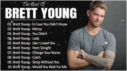 B r e t t Y o u n g Greatest Hits Full Album – Country Songs Playlist 2023 Country Music