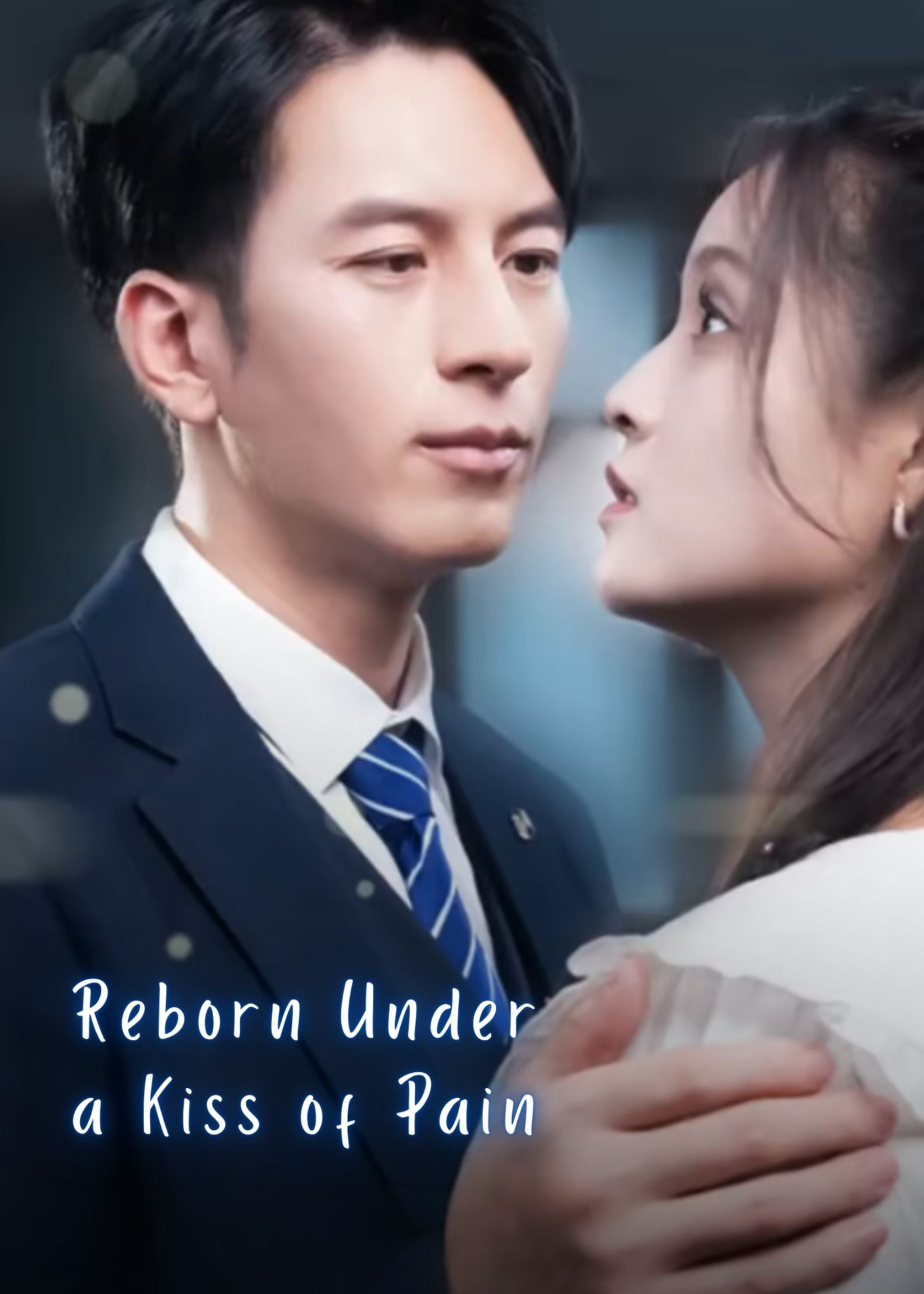 Reborn Under a Kiss of Pain poster