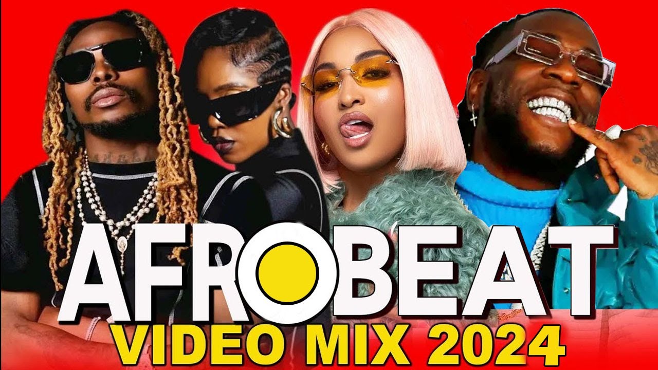 AFROBEAT BEST VIDEO MIX 2024 - NAIJA AFROBEAT | AFROBEATS | AMAPIANO | BNXN RUGER | TYLA