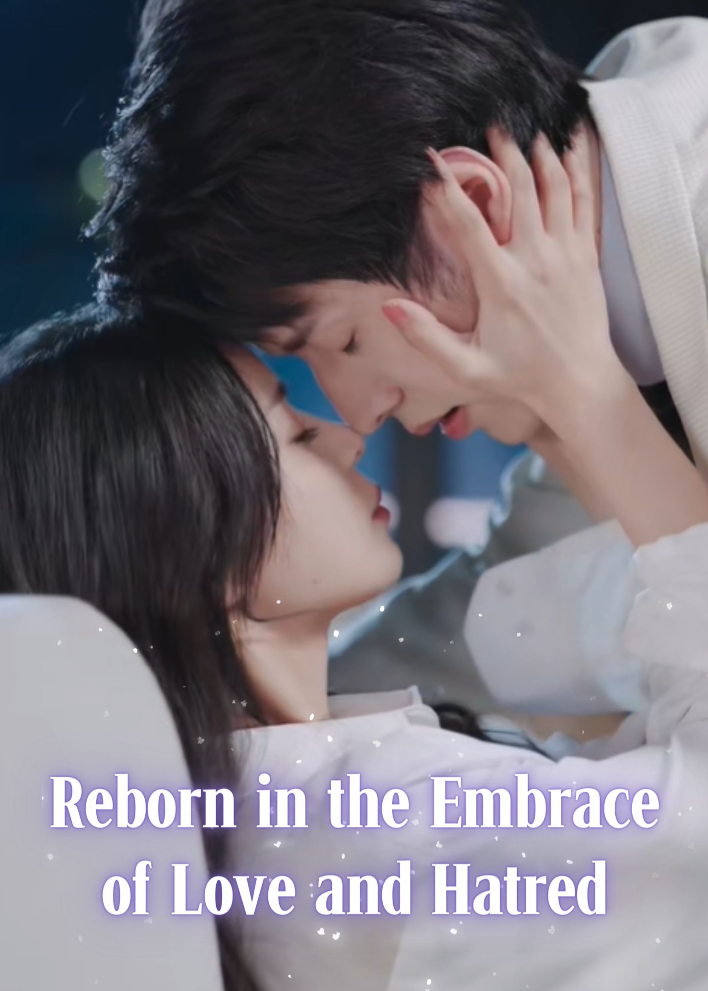 Reborn in the Embrace of Love and Hatred poster
