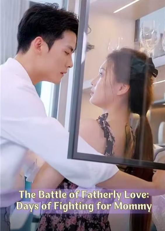 The Battle of Fatherly Love: Days of Fighting for Mommy poster