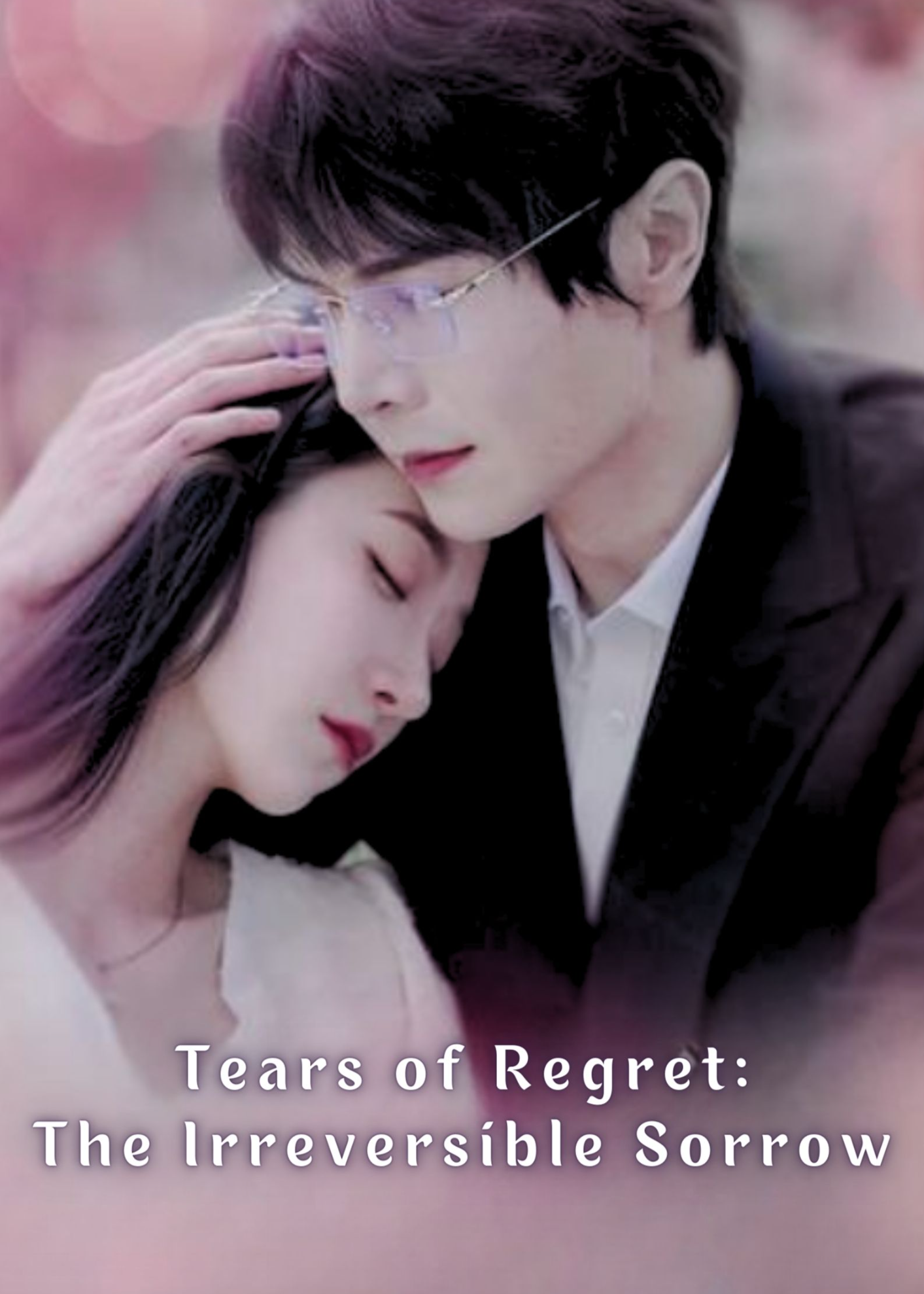 Tears of Regret: The Irreversible Sorrow poster