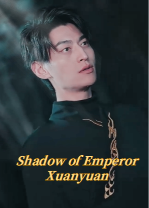 Shadow of Emperor Xuanyuan poster