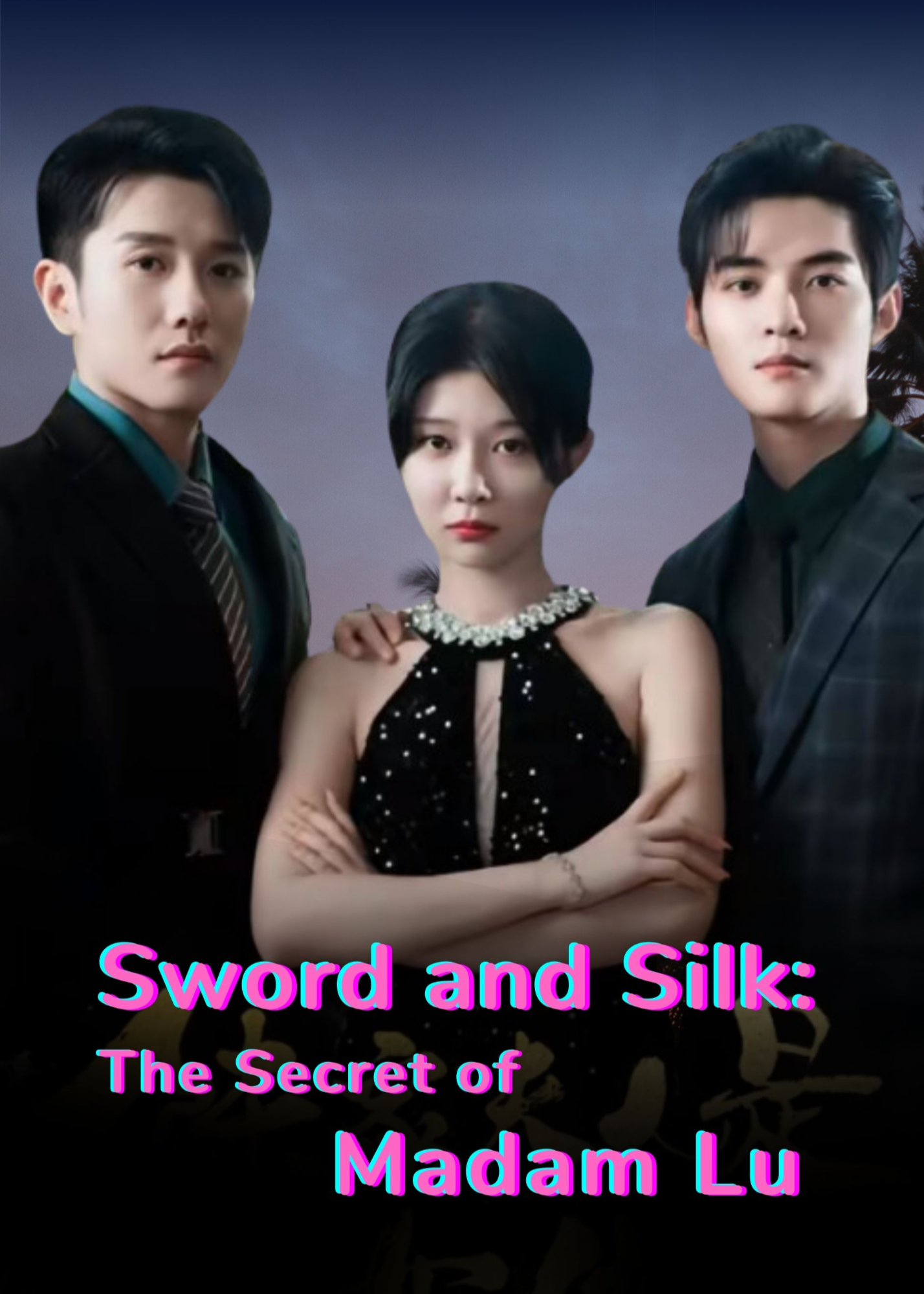 Sword and Silk: The Secret of Madam Lu poster