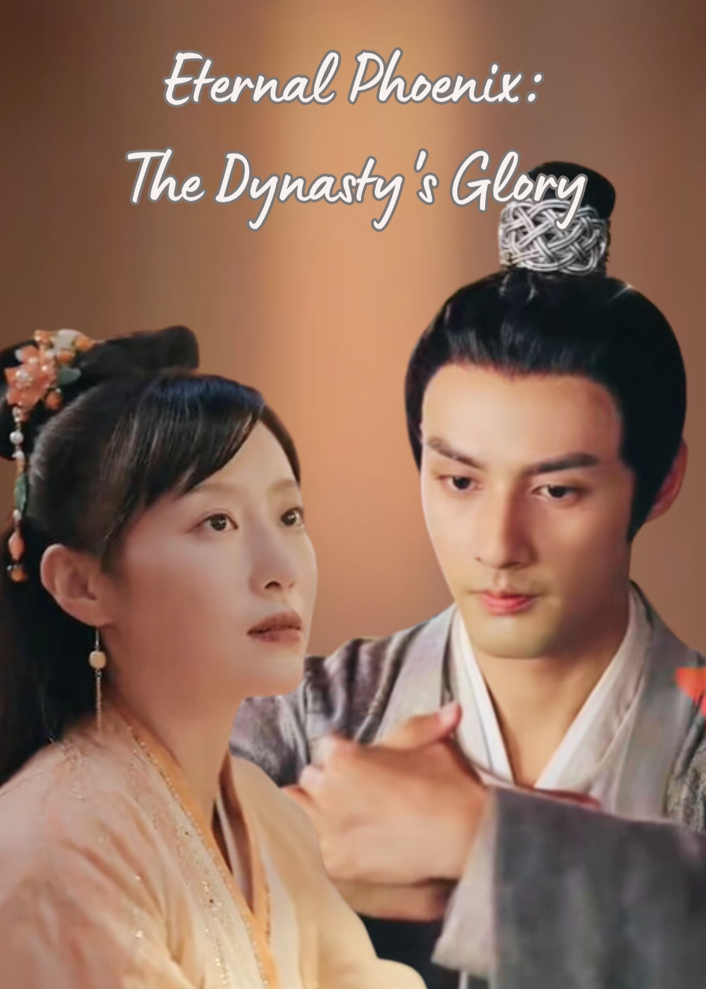 Eternal Phoenix: The Dynasty's Glory poster