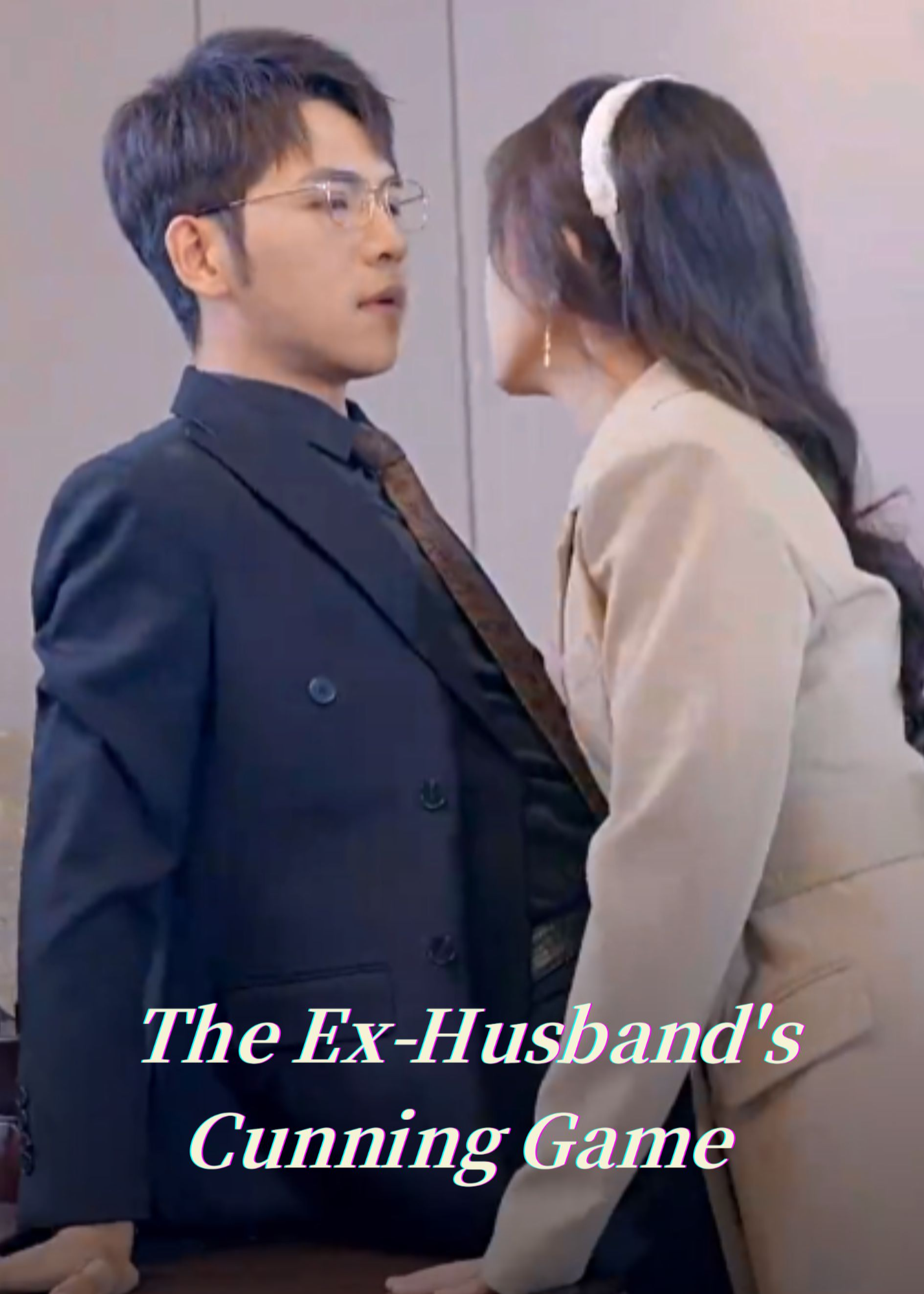 The Ex-Husband's Cunning Game poster