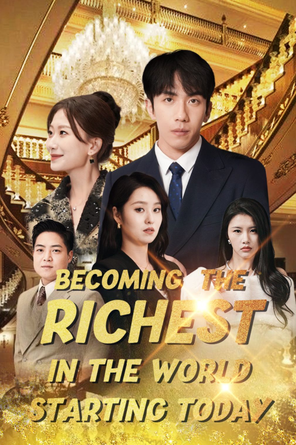 Becoming the Richest Man Starting Today poster