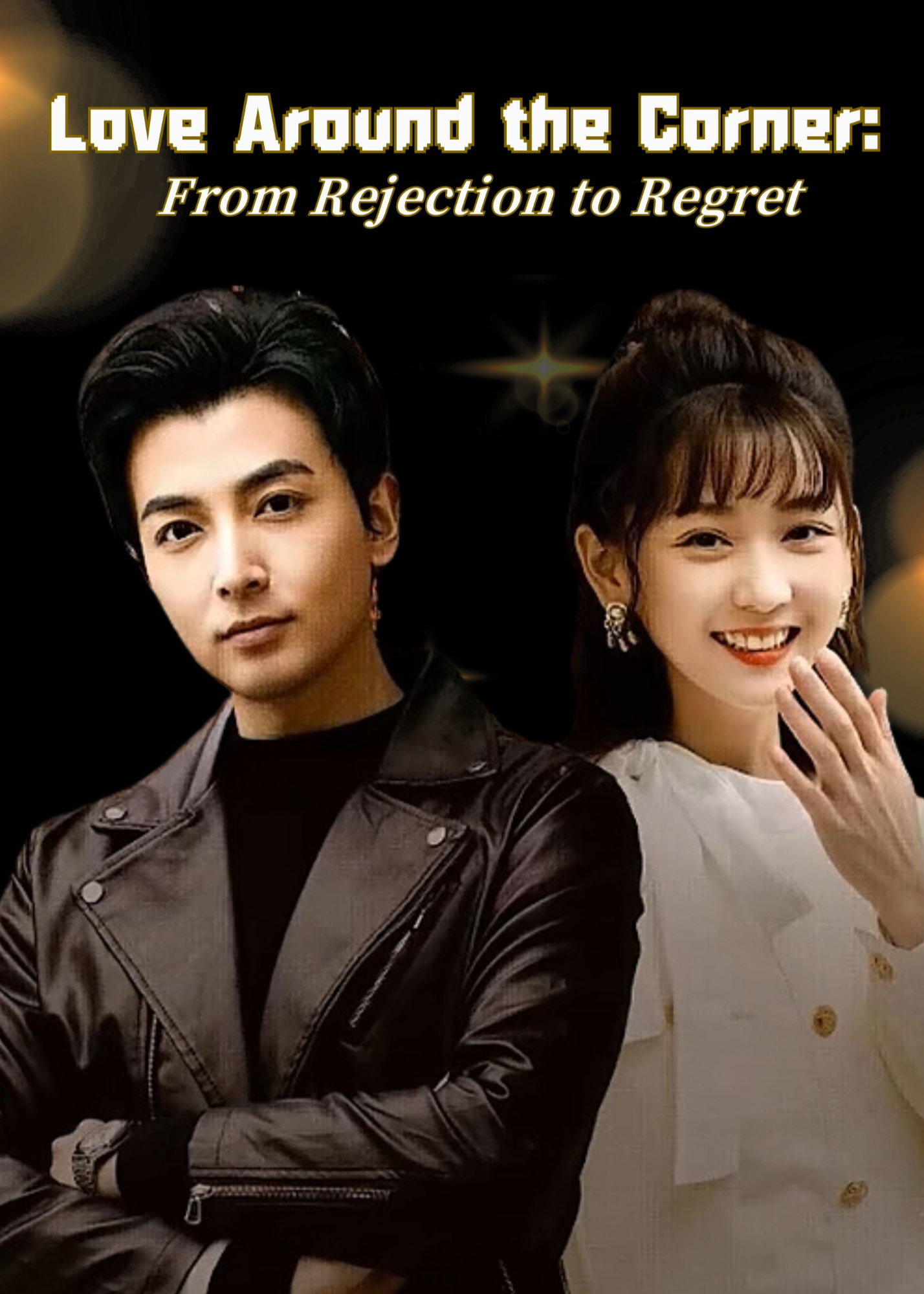 Love Around the Corner: From Rejection to Regret poster