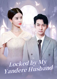 Locked by My Yandere Husband