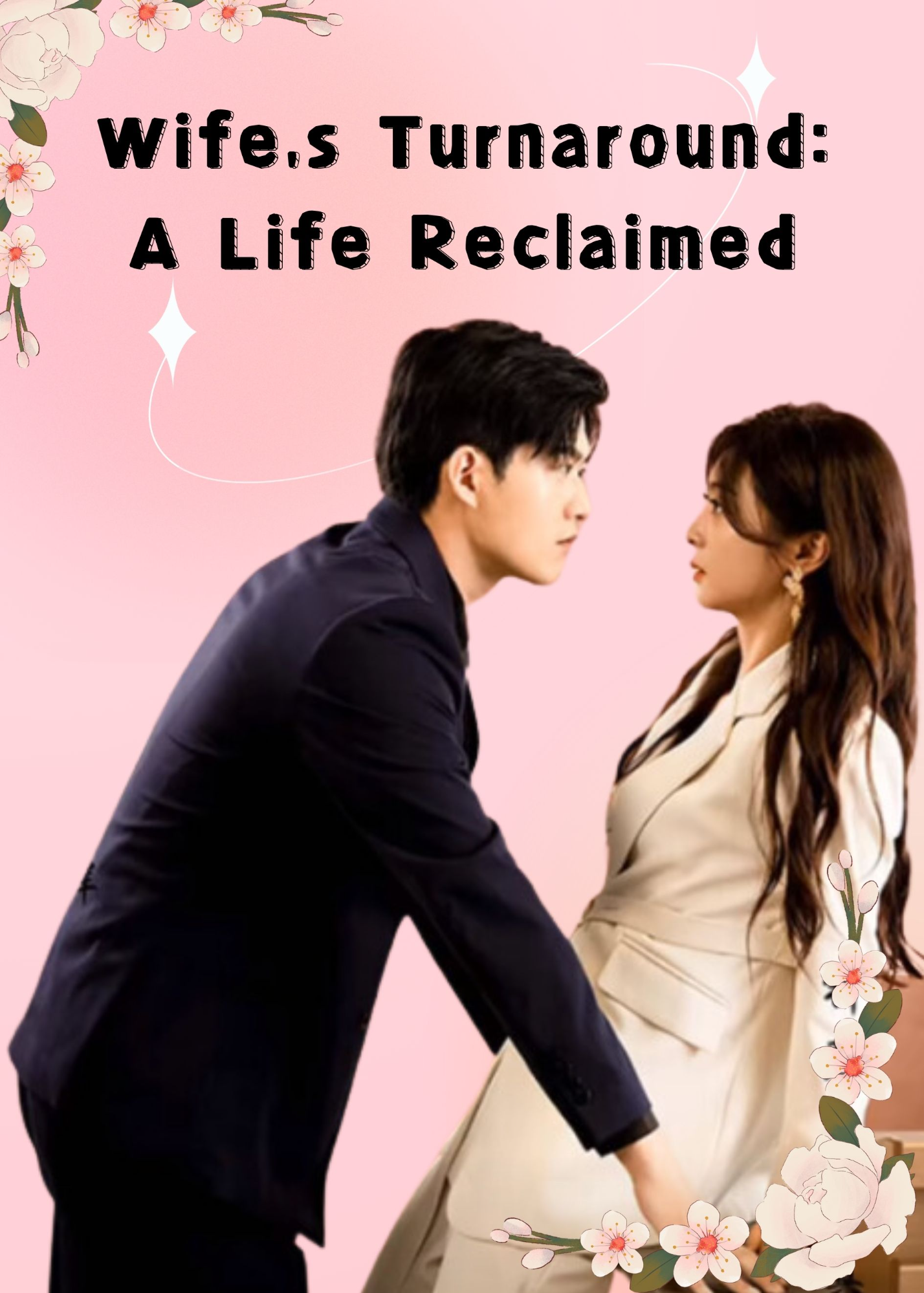 Wife's Turnaround: A Life Reclaimed poster