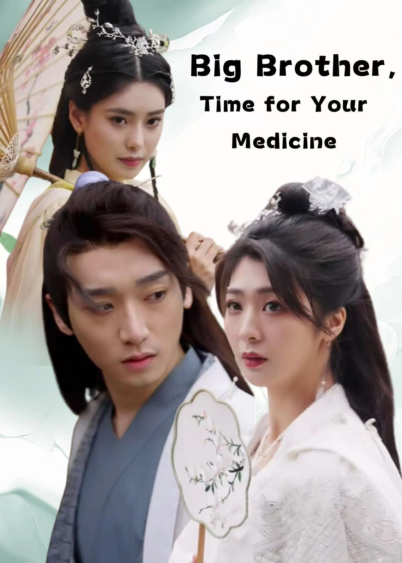 Big Brother, Time for Your Medicine poster