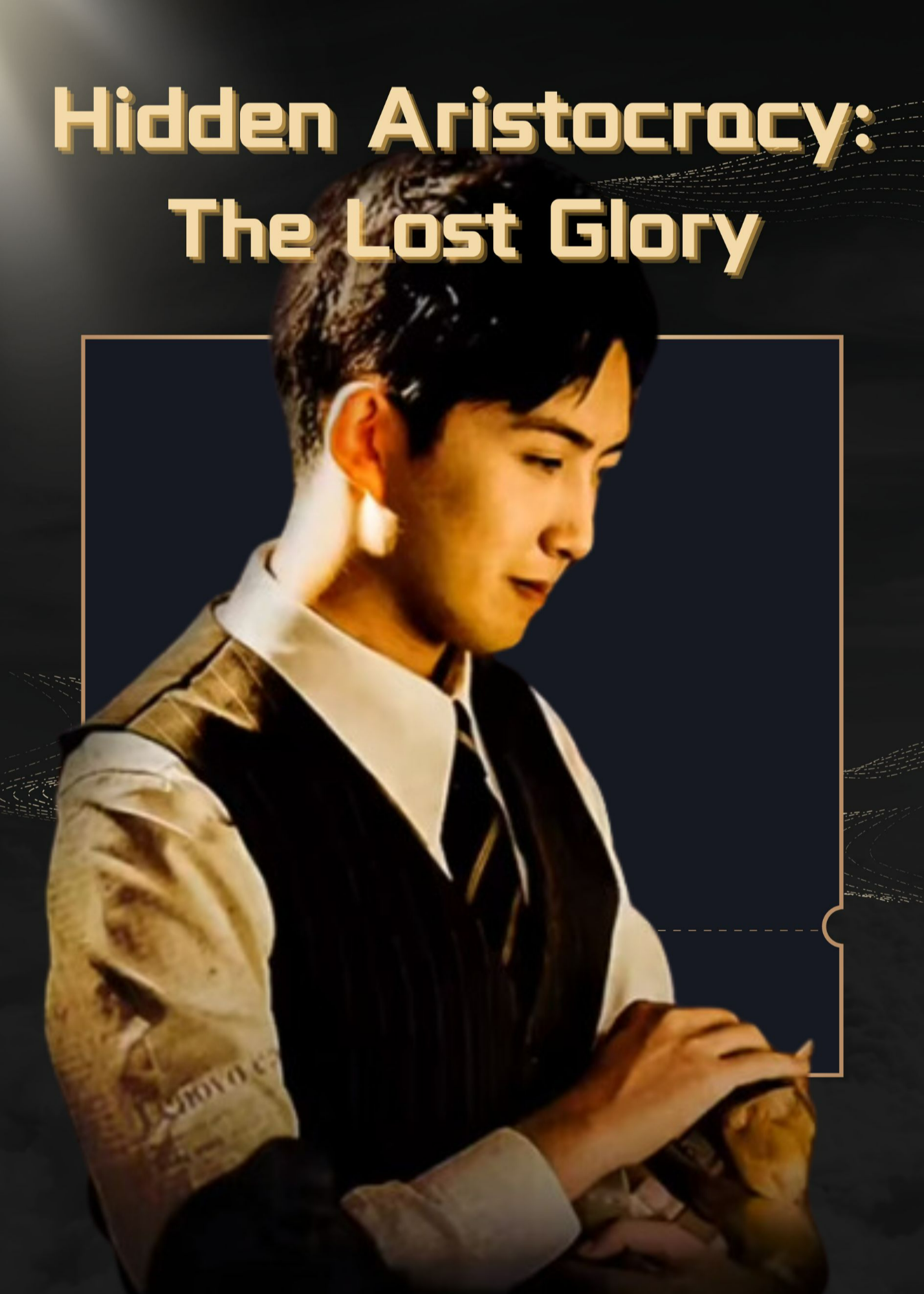 Hidden Aristocracy: The Lost Glory poster