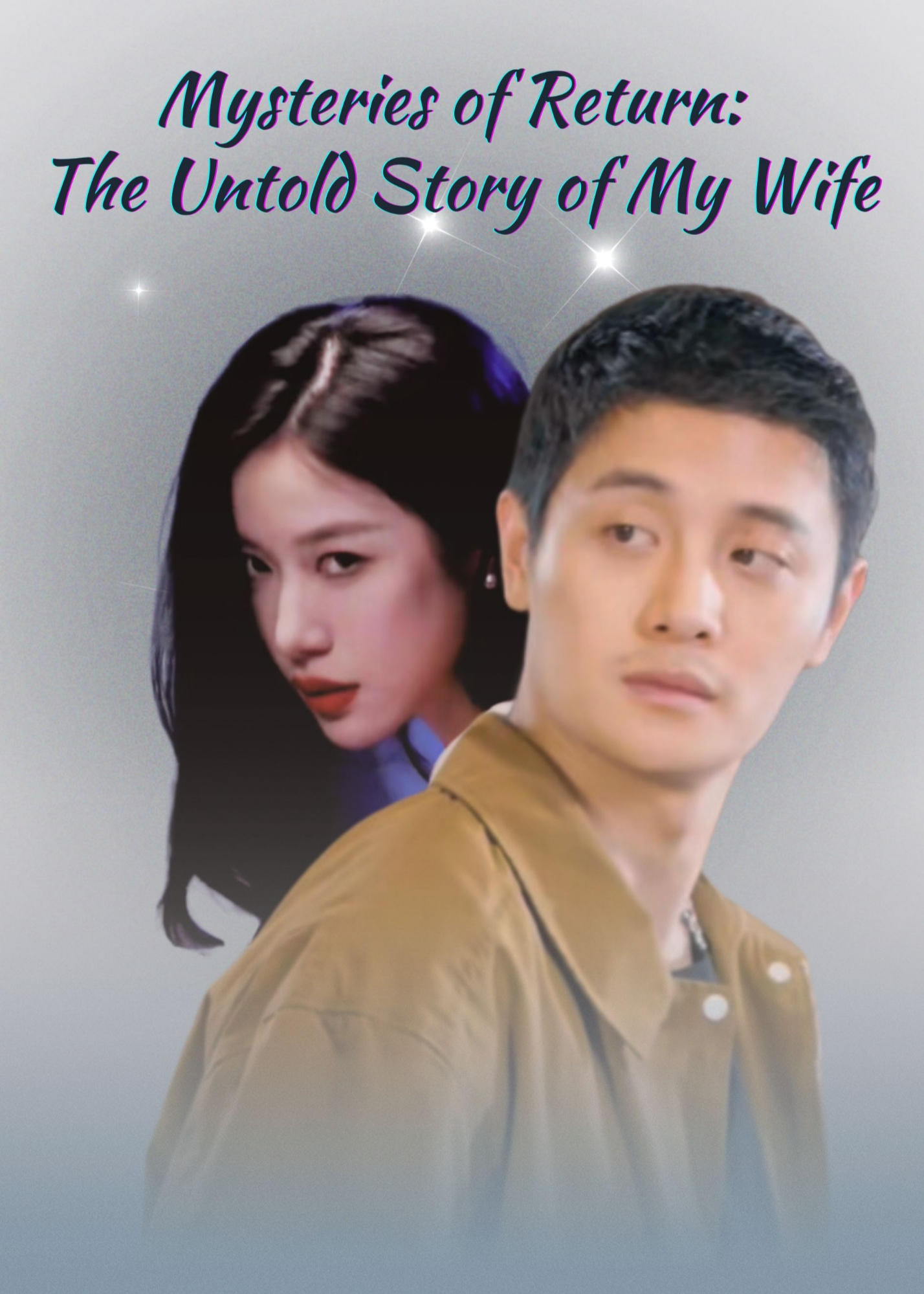 Mysteries of Return: The Untold Story of My Wife poster