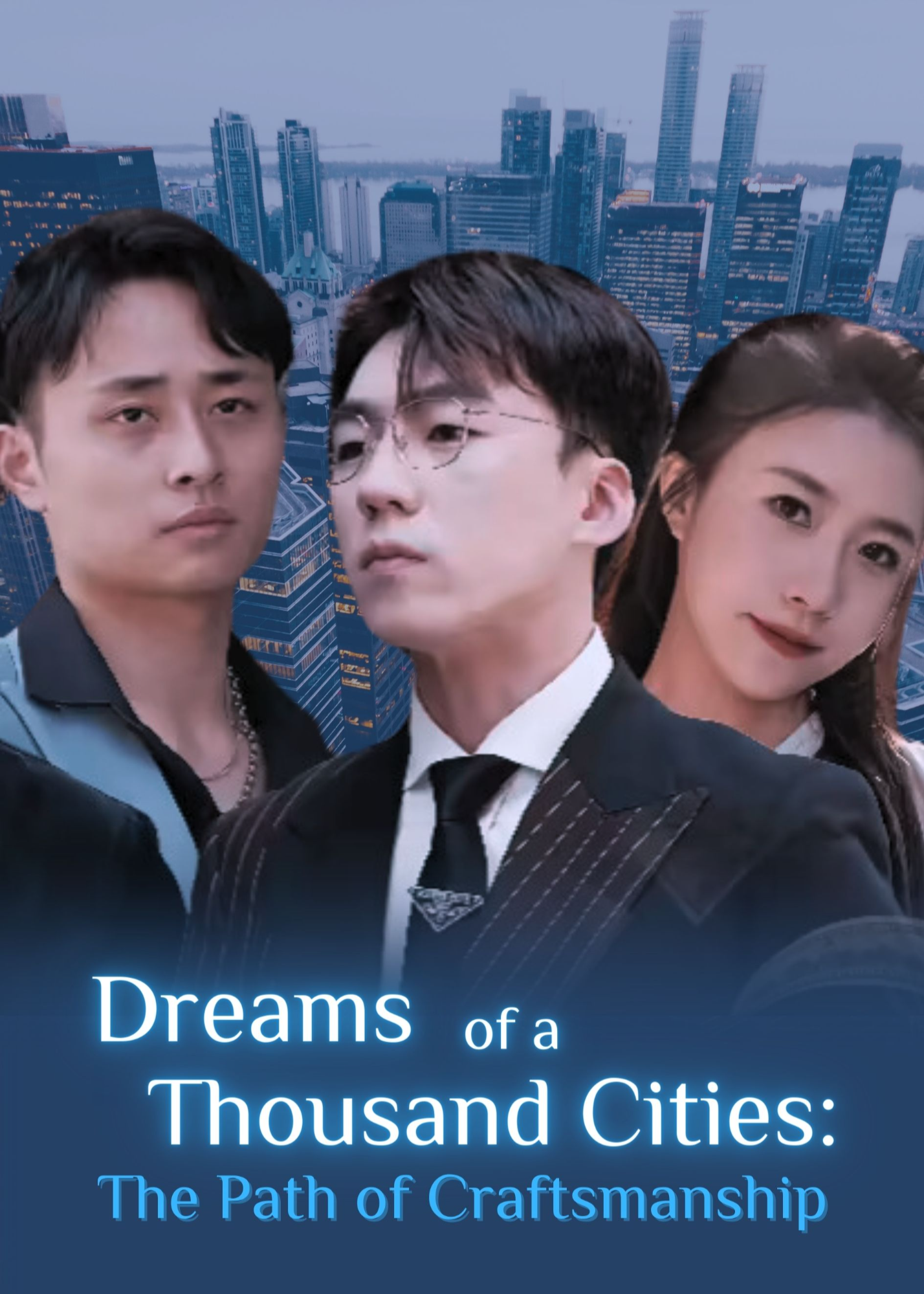 Dreams of a Thousand Cities: The Path of Craftsmanship poster