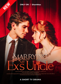 Marrying My Ex’s Uncle