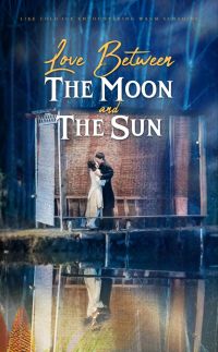 Love Between the Moon and the Sun