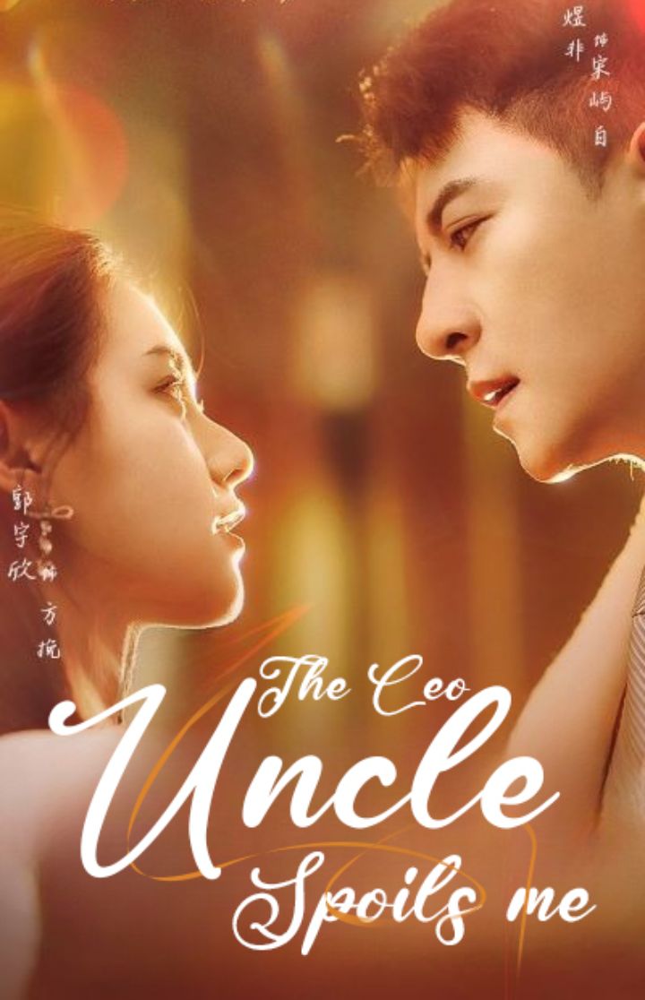 The CEO Uncle Spoils Me poster