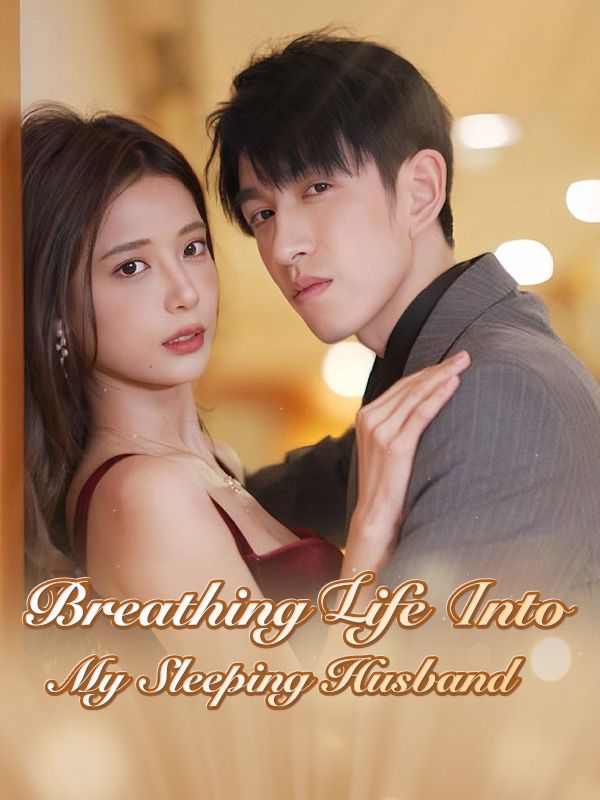 Breathing Life Into My Sleeping Husband poster