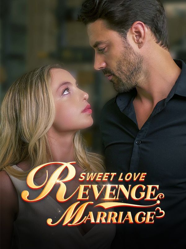 Revenge Marriage Sweet Love — blurred background