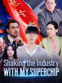 Shaking the Industry With My Superchip