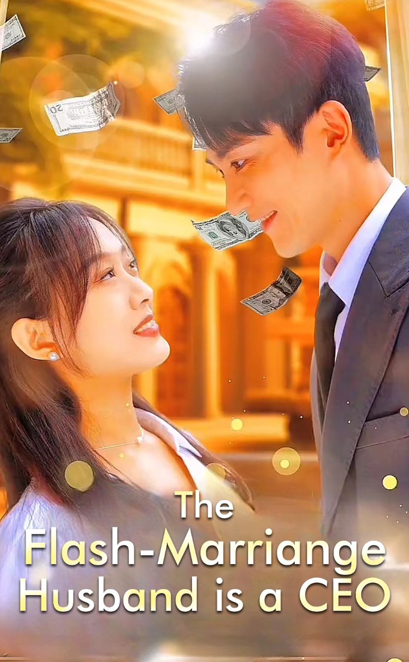 The Flash-Marriage Husband is a CEO poster