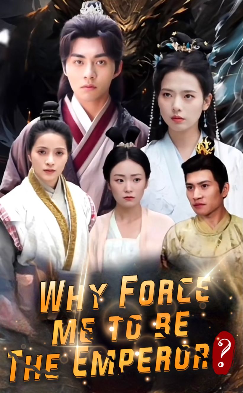 Why Force Me to Be the Emperor? poster