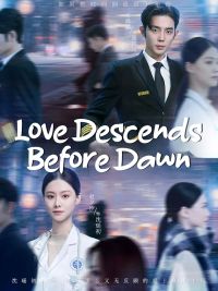 Love Descends Before Dawn