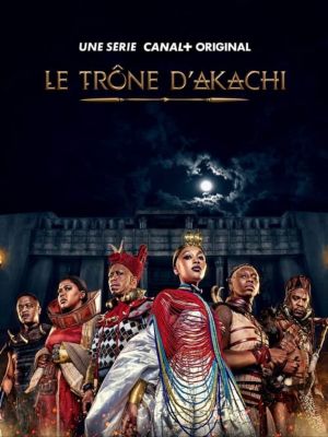 Le trône d'Akachi [French Dub] [Version française]