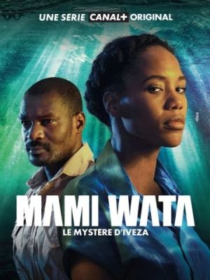 Mami Wata : Le mystère d’Iveza [Version française]