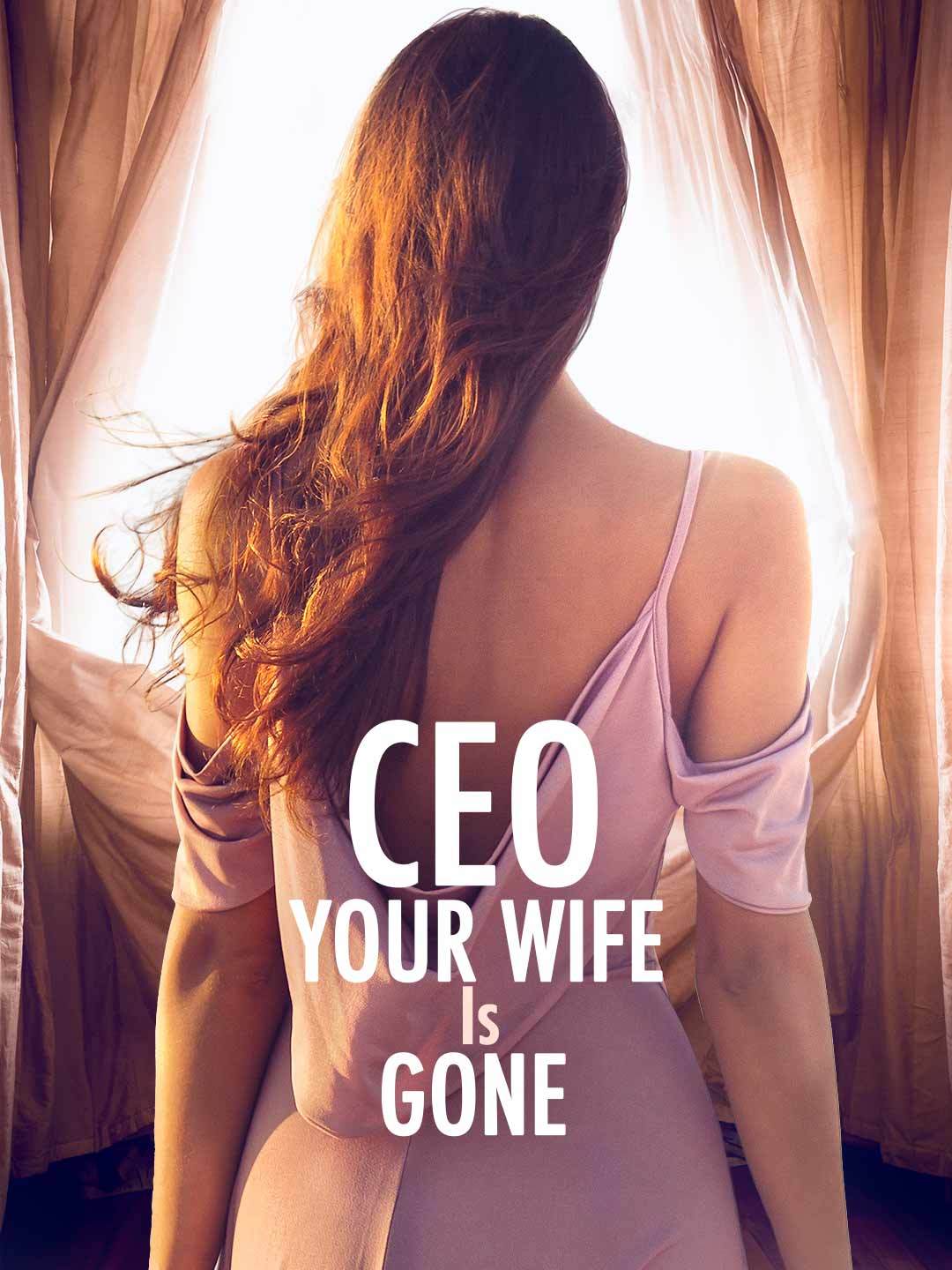 CEO, Your Wife Is Gone — blurred background