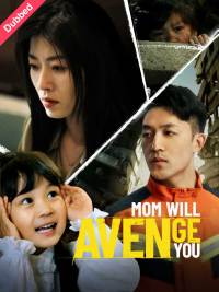 Mom Will Avenge You (English-dubbed)