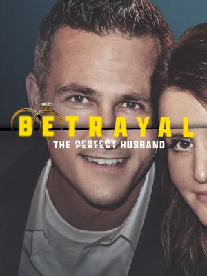 Betrayal: The Perfect Husband [Version française]
