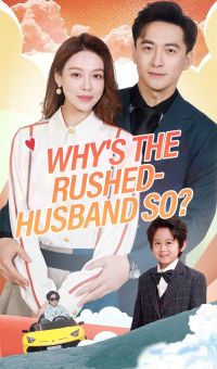Why's the Rushed-Husband So?