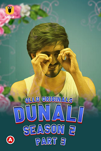 Dunali Season 2 Part 3